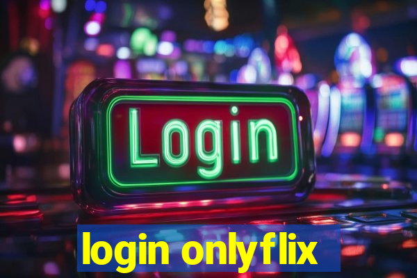 login onlyflix